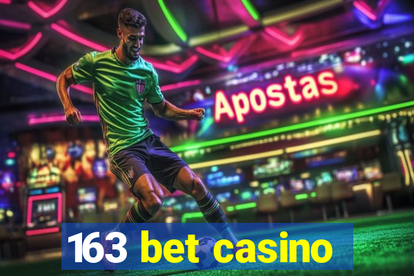 163 bet casino